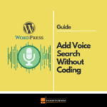 How to Add Voice Search to WordPress Without Coding