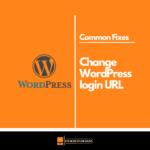 How to Change WordPress Admin Login URL for Security