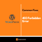 How to Fix the 403 Forbidden Error in WordPress