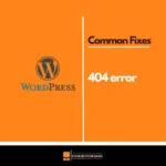 How to Fix the WordPress 404 Error on Posts and Pages