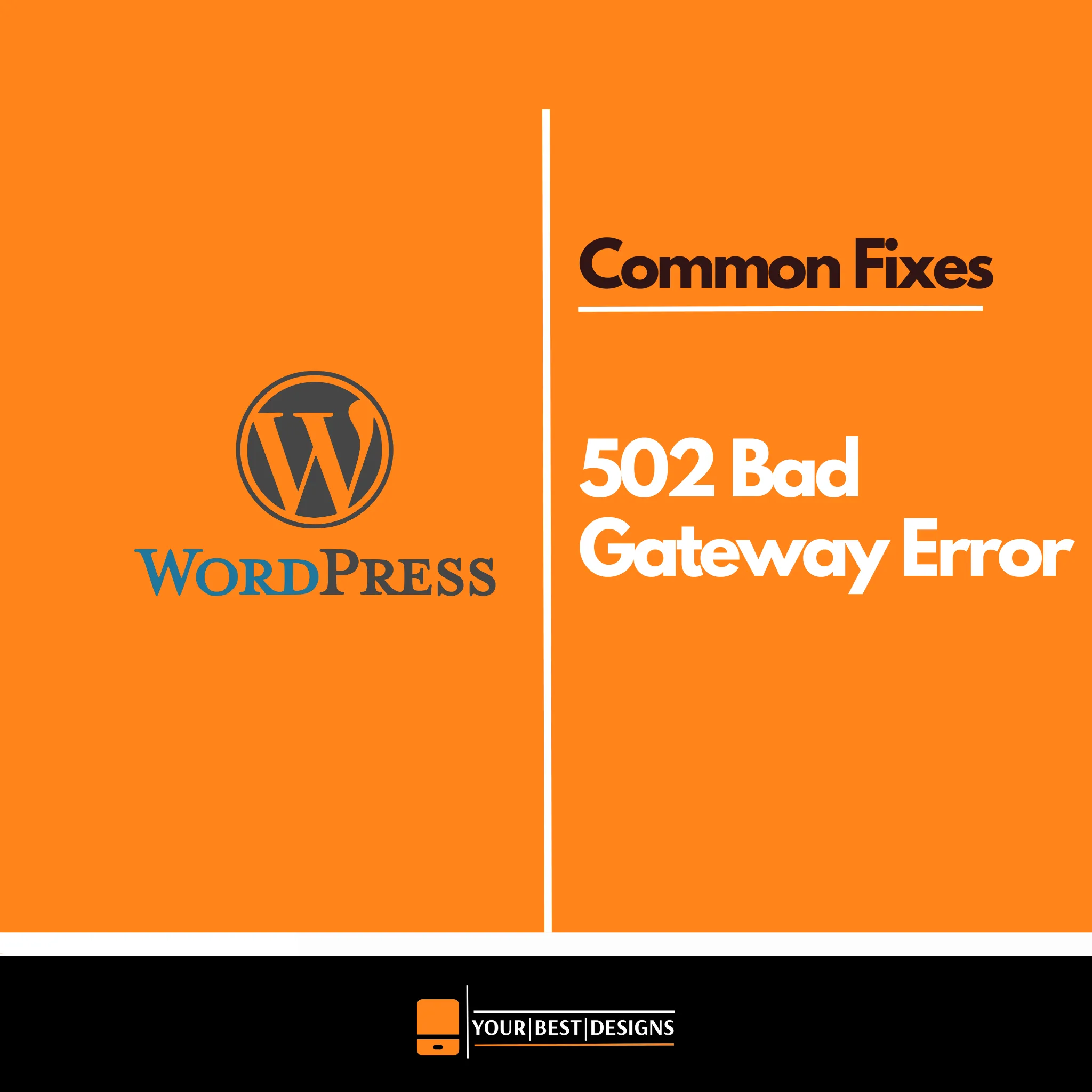 How to Fix the WordPress 502 Bad Gateway Error