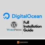 How to Migrate WordPress Site to DigitalOcean