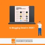 Is Blogging Dead in 2025?