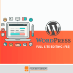 What Is Full Site Editing (FSE) in WordPress