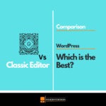 WordPress G Block Editor vs Classic Editor