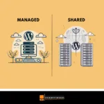 WordPress Managed Hosting vs Shared Hosting