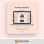 WordPress for Freelancers: The Ultimate Guide to Building a Portfolio Website