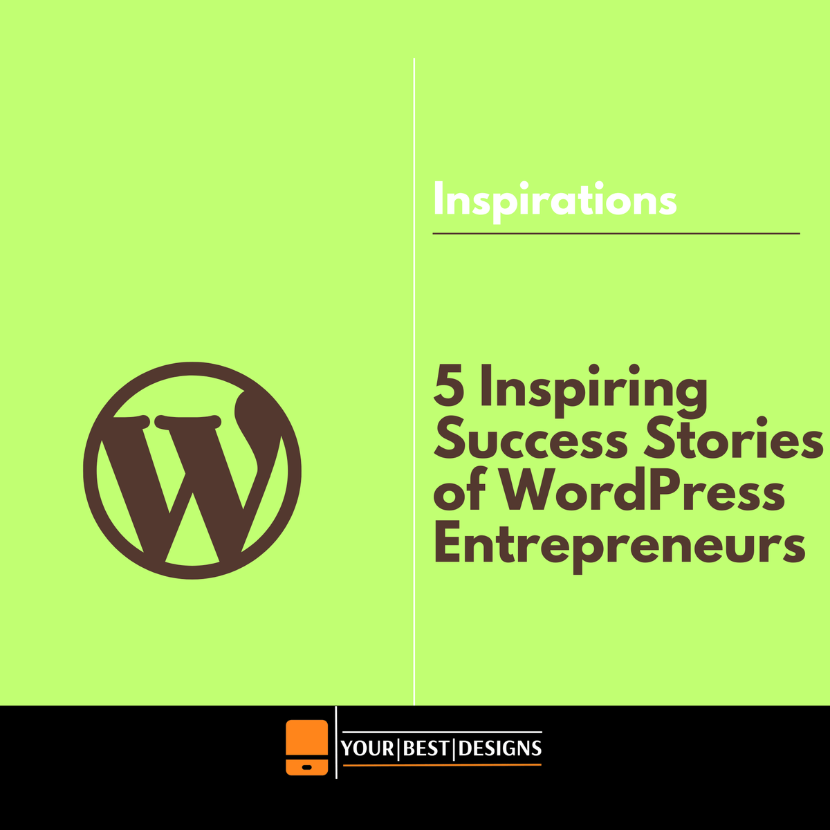 5 Inspiring Success Stories of WordPress Entrepreneurs